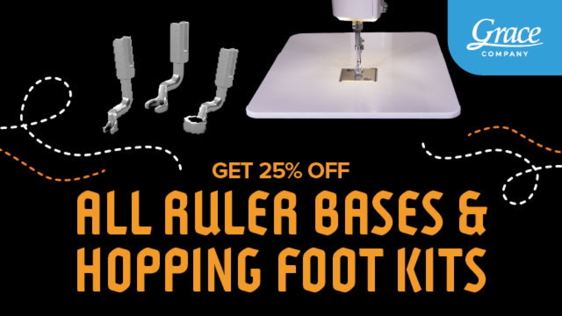 25% Off All Ruler Bases & Hopping Foot Kits